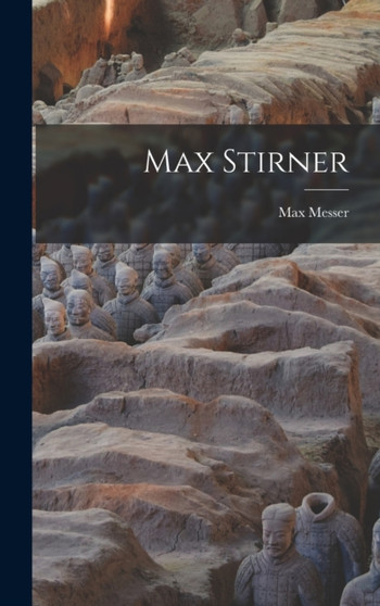 Max Stirner by Max Messer - Hardback