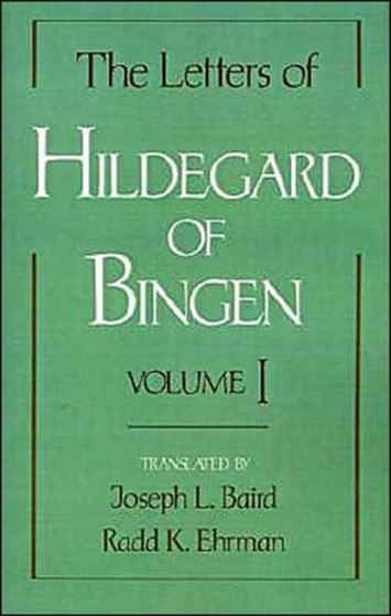 The Letters of Hildegard of Bingen: The Letters of Hildegard of Bingen : Volume I by St Hildegard of Bingen - Paperback