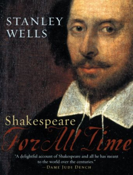 Shakespeare: For All Time by Stanley) Wells - Hardback