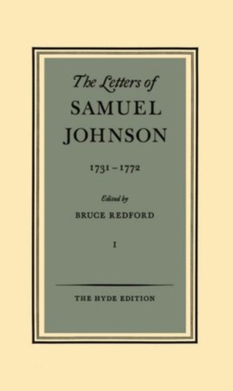 The Letters of Samuel Johnson: Volume I: 1731-1772 by Samuel Johnson - Hardback