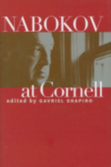 Nabokov at Cornell by Gavriel Shapiro - Hardback