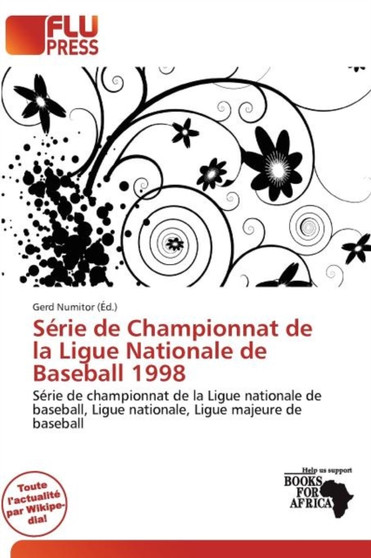 S Rie de Championnat de La Ligue Nationale de Baseball 1998 by Gerd Numitor - Paperback