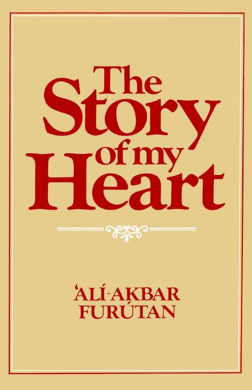 The Story of My Heart by A. Furutan - Paperback