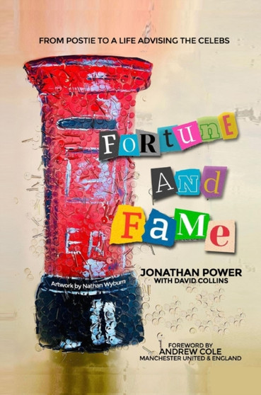 Fortune and Fame by Jonathan Power - Hardback