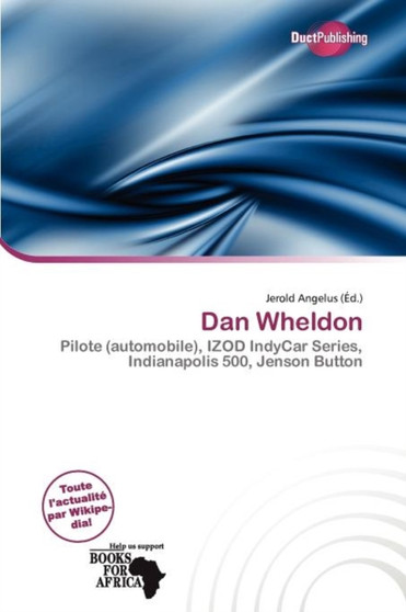 Dan Wheldon by Jerold Angelus - Paperback