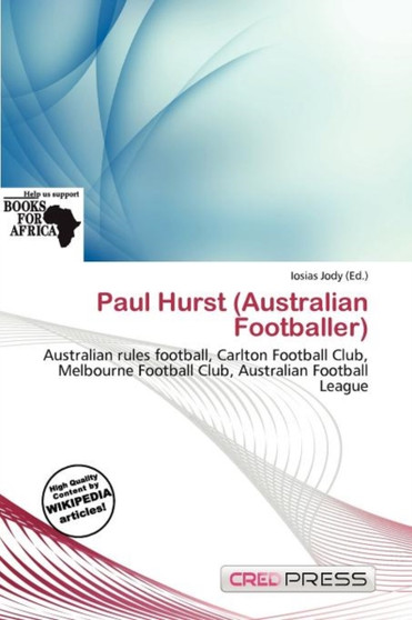 Paul Hurst (Australian Footballer) by Iosias Jody - Paperback