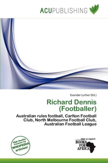 Richard Dennis (Footballer) by Evander Luther - Paperback