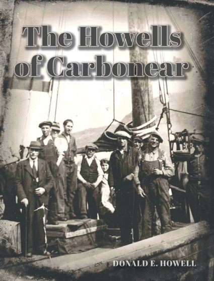 The Howells of Carbonear by Donald E Howell - Hardback