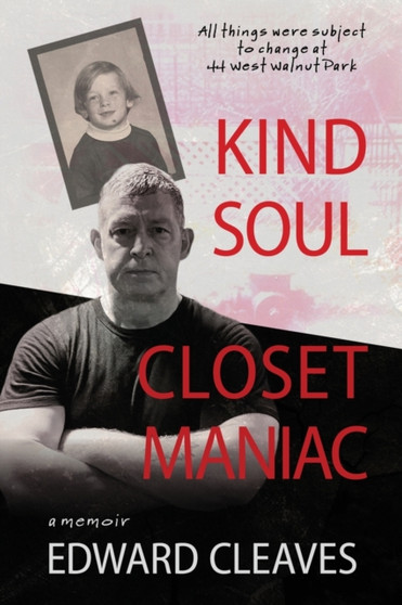 Kind Soul Closet Maniac by Edward Cleaves - Paperback