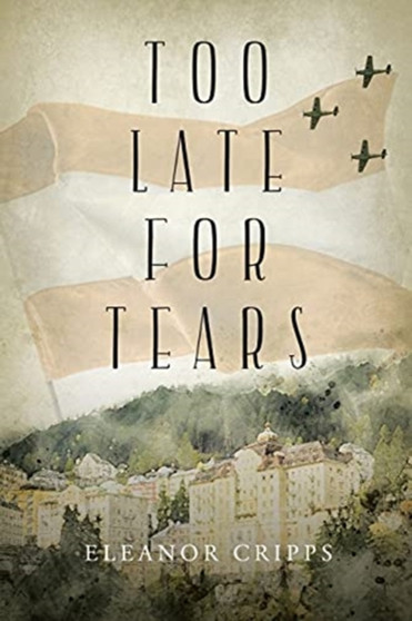 Too Late for Tears by Eleanor Cripps - Paperback