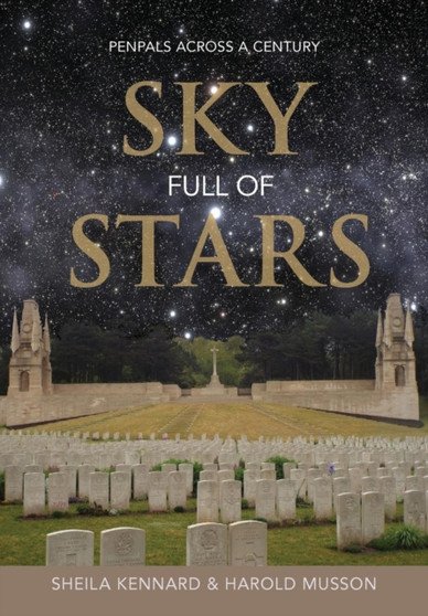 Sky Full of Stars : Penpals Across A Century by Sheila Kennard - Paperback