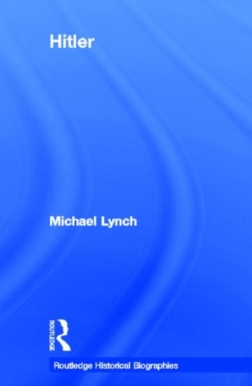 Hitler by Michael Lynch - Hardback