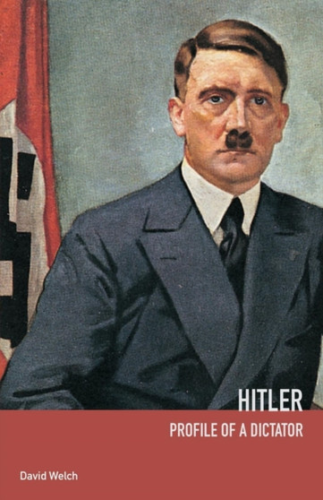 Hitler : Profile of a Dictator by David Welch - Paperback