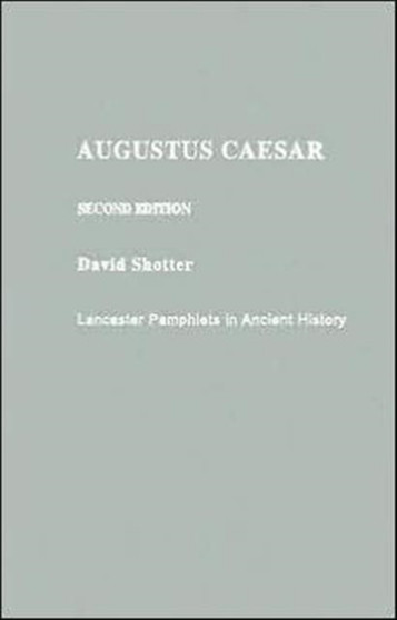 Augustus Caesar by David Shotter - Hardback