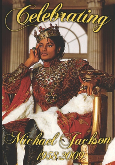 Celebrating Michael Jackson Looking Back at the King of Pop by Anelda L ballard - Paperback Celebrating Michael Jackson Looking Back at the King of Pop by Anelda L ballard - Paperback
