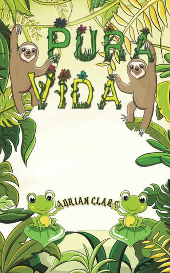 Pura Vida by Adrian Clark - Paperback