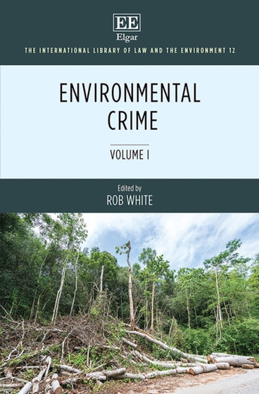Environmental Crime by Rob White - Hardback
