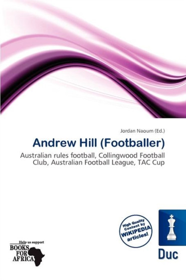 Andrew Hill (Footballer) by Jordan Naoum - Paperback