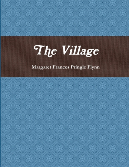 The Village by Margaret Flynn - Paperback