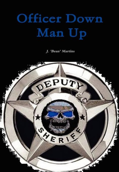 Officer Down Man Up by J. Martins - Hardback