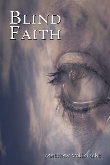 Blind Faith by Matthew Vollbrecht - Paperback