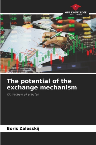 The potential of the exchange mechanism by Boris Zalesskij - Paperback