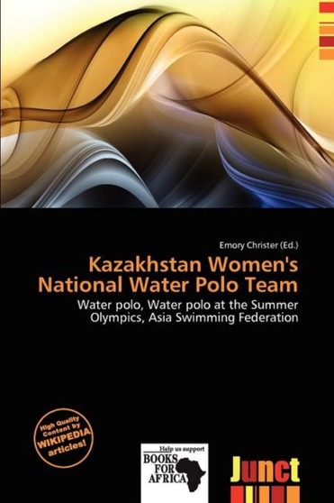 Kazakhstan Women's National Water Polo Team by Emory Christer - Paperback