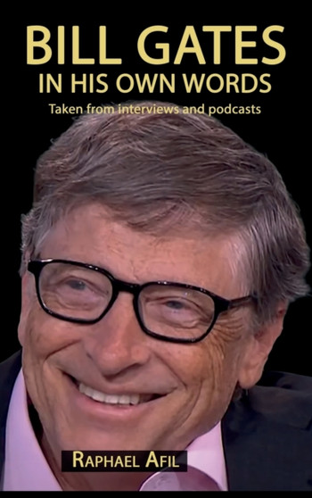 Bill Gates - In His Own Words by Raphael Afil - Hardback