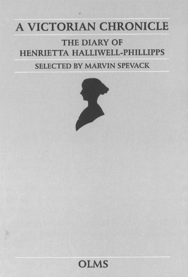 Victorian Chronicle : The Diary of Henrietta Halliwell-Phillipps by Henrietta Halliwell-Phillipps - Hardback