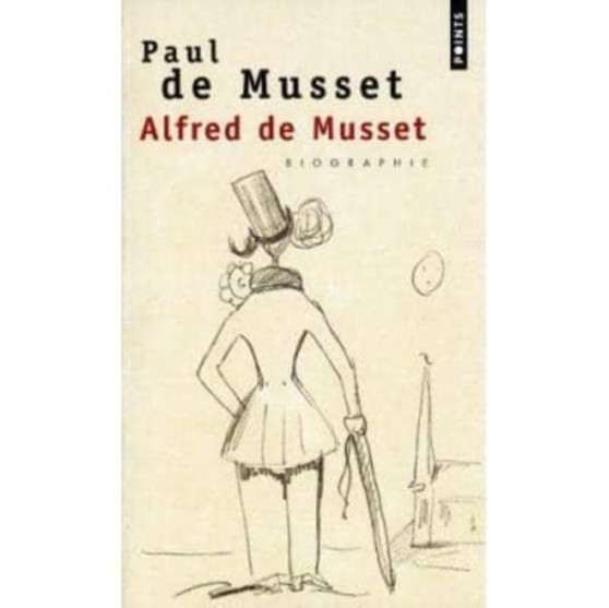 Alfred de Musset : biographie by Paul de Musset - Paperback