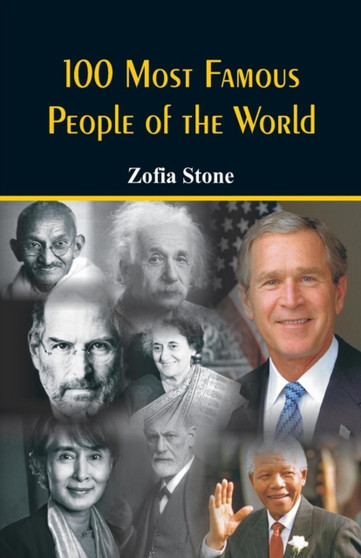 100 Most Famous People of the World by Zofia Stone - Paperback