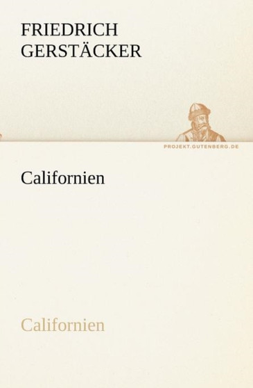 Californien by Friedrich Gerst Cker - Paperback