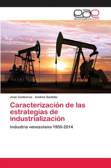 Caracterizacion de las estrategias de industrializacion by Jose Contreras - Paperback