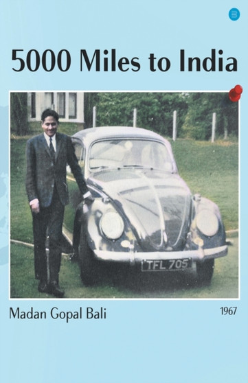 5000 miles to India by Madan Gopal Bali - Paperback