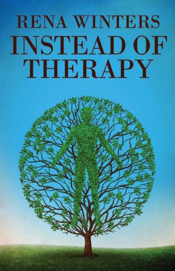 Instead Of Therapy by Rena Winters - Paperback