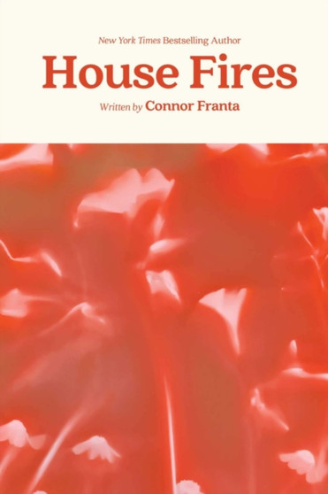 House Fires by Connor Franta - Hardback