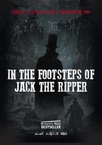 In the Footsteps of Jack the Ripper by Alan Robson - Paperback