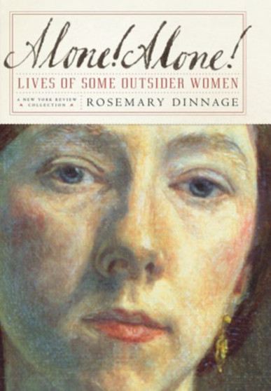 Alone! Alone! by Rosemary Dinnage - Paperback