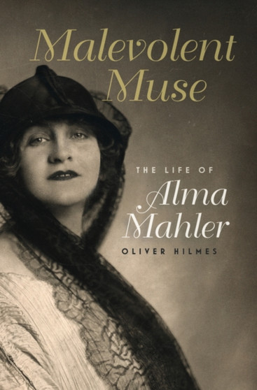 Malevolent Muse by Oliver Hilmes - Hardback