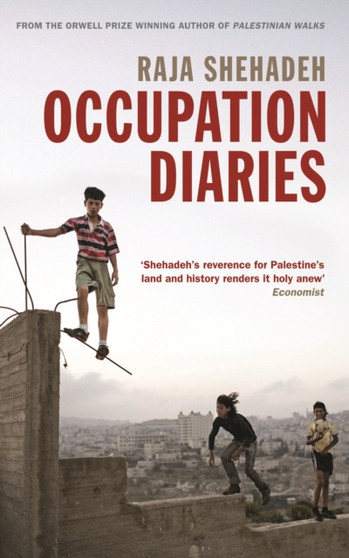 Occupation Diaries by Raja Shehadeh - Paperback