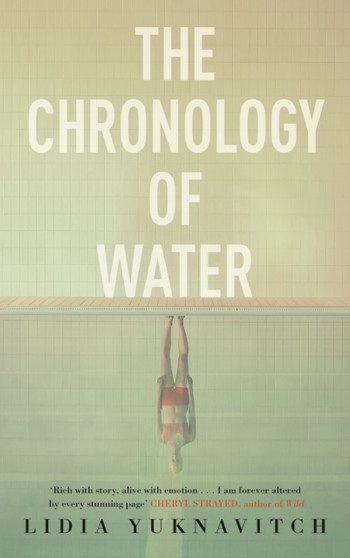 The Chronology of Water by Lidia Yuknavitch - Hardback