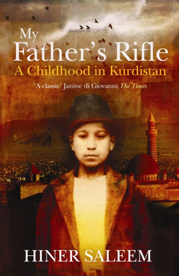 My Father's Rifle by Hiner Saleem - Hardback