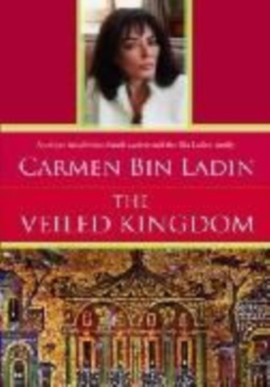 Veiled Kingdom by Carmen Bin Laden - Paperback