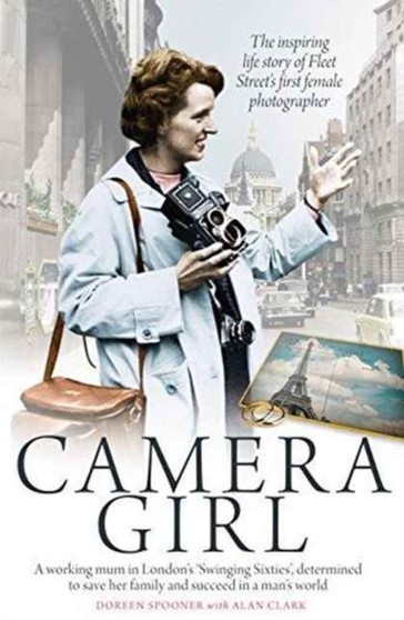 Camera Girl by Doreen Spooner - Hardback