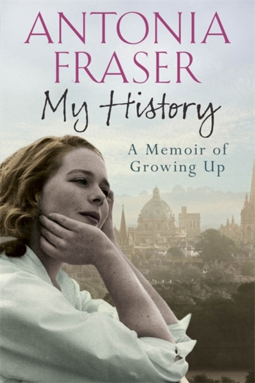 My History : A Memoir of Growing Up by Antonia Fraser - Paperback