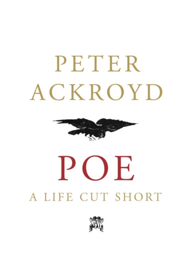 Poe by Peter Ackroyd - Hardback