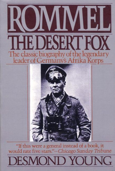 Rommel: the Desert Fox by Desmond Young - Paperback