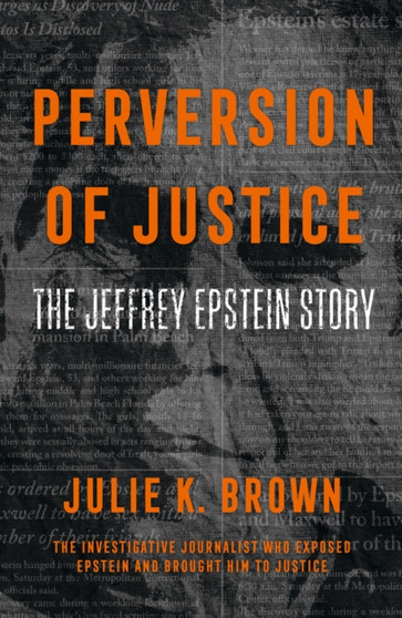 Perversion of Justice by Julie K. Brown - Paperback
