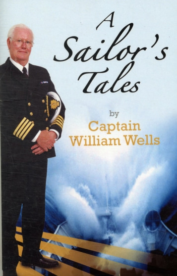 A Sailor's Tales by William Wells - Paperback