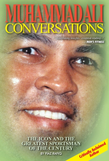 Muhammad Ali : Conversations by Fiaz Rafiq - Hardback Muhammad Ali : Conversations by Fiaz Rafiq - Hardback